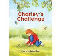 Emma Jayne Richardson Charley's Challenge (Tascabile)