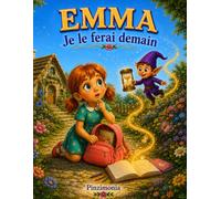 Emma, Je le ferai demain