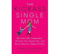 Emma Johnson Kickass Single Mom (Tascabile)