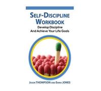 Emma Jones Jason Thompson Self-Discipline Workbook (Tascabile)