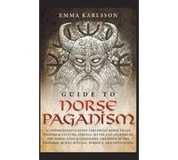 Emma Karlsson Guide to Norse Paganism (Tascabile)
