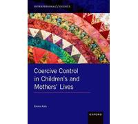 Emma Katz Coercive Control in Children's and Mothers' Lives (Copertina rigida)