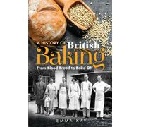 Emma Kay A History of British Baking (Tascabile)