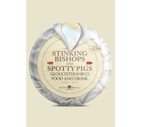 Emma Kay Stinking Bishops and Spotty Pigs (Tascabile) Food and Drink