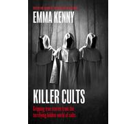 Emma Kenny Killer Cults (Copertina rigida) (PRESALE 11/09/2025)
