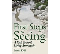 Emma Kidd First Steps to Seeing (Tascabile)