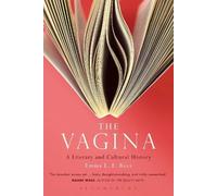 Emma L. E. Rees The Vagina: A Literary and Cultural History (Tascabile)