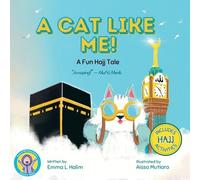 Emma L Halim A Cat Like Me A Fun Hajj Tale (Tascabile)