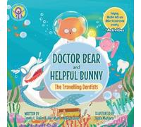 Emma L Halim Mary Tucker Doctor Bear and Helpful Bunny (Tascabile)