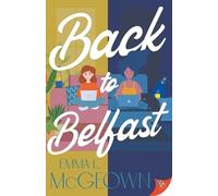 Emma L McGeown Back to Belfast (Tascabile)