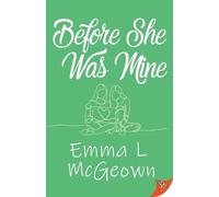 Emma L McGeown Before She Was Mine (Tascabile)