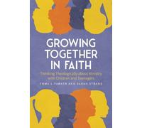 Emma L. Parker Sarah Strand Growing Together in Faith (Tascabile)