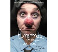 Emma la clown et moi