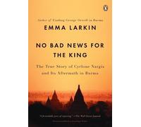 Emma Larkin No Bad News for the King (Tascabile)