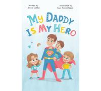 Emma Ledden My Daddy Is My Hero (Tascabile) Family Book