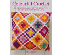 Emma Leith Colourful Crochet (Tascabile)