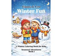 Emma & Leo - Winter Fun: A Winter Coloring Book for Kids