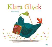 Emma Levey Seraina Klara Gluck: Bilderbuch ab 3 - perfekt fü (Copertina rigida)