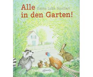 Emma Lidia Squillari Alle in den Garten (Copertina rigida)