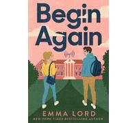 Emma Lord Begin Again (Tascabile)