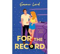 Emma Lord For the Record (Tascabile)