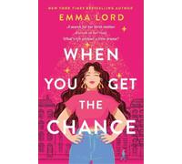 Emma Lord When You Get the Chance (Copertina rigida)