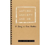 Emma Louise Bridge Autism, Anxiety and Me (Tascabile)