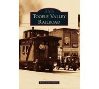 Emma Louise Penrod Tooele Valley Railroad (Tascabile) Images of Rail