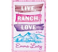 Emma Lucy Live, Ranch, Love (Tascabile) Willow Ridge