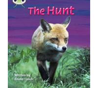 Emma Lynch Bug Club Phonics - Phase 3 Unit 7: The Hunt (Tascabile)