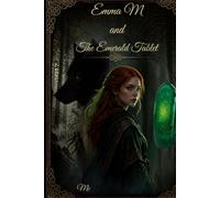 Emma M and the Emerald Tablet: Book One of The Otherworld Series