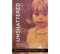 Emma M MDIV Churchman Unshattered (Tascabile)