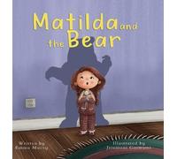 Emma Macey Matilda and the Bear (Copertina rigida)