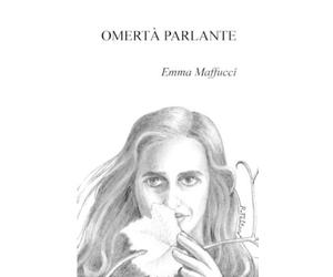Emma Maffucci Omertà parlante (Tascabile)