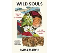 Emma Marris Wild Souls (Tascabile)