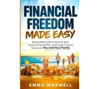 Emma Maxwell Financial Freedom Made Easy (Tascabile)