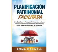 Emma Maxwell Planificación Patrimonial Facilitada (Tascabile)