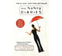 Emma McLaughlin Nicola Kraus The Nanny Diaries (Tascabile)