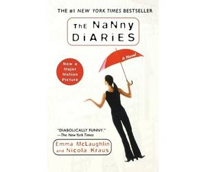 Emma McLaughlin Nicola Kraus The Nanny Diaries (Tascabile)