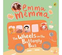 Emma Memma: The Wheels on the Butterfly Bus