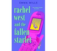 Rachel West and the Fallen Starlet: 1