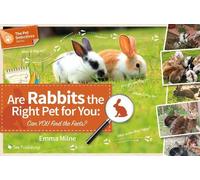 Emma Milne Are Rabbits the Right Pet for You (Tascabile) Pet Detectives