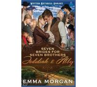 Emma Morgan Jedidiah & Abby (Tascabile) Seven Brides for Seven Brothers