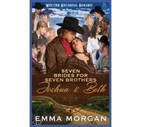 Emma Morgan Joshua & Beth (Tascabile) Seven Brides for Seven Brothers