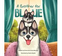 Emma Moriarty Corey Moriarty A Brother for Blue (Copertina rigida)