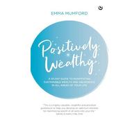 Emma Mumford Positively Wealthy (Tascabile)