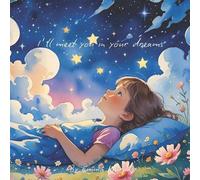 Emma Murphy I'll meet you in your dreams (Tascabile) Reading Glow Books