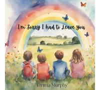 Emma Murphy I'm Sorry I had to Leave You (Tascabile) Reading Glow Books