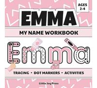 Emma My Name Workbook: Toddler & Preschool Handwriting Practice, Tracing Activities & Name Learning for Kids Ages 2-4
