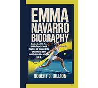 EMMA NAVARRO BIOGRAPHY: Dominating With The Double-bagel - How A Flawless 6-0 Victory At The 2025 Mérida Open Solidified Her Rise Into The Top 10